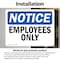 Signmission Employees Only OSHA Notice Sign, Vinyl Decal, 14in W x 10in L, 2PK OS-2PACK-NS-D-1014-L-15610 - alternate 6